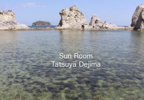 新しい動画を追加しました。Sun Room / Tatsuya Dejima （サンルーム / 出嶌達也）